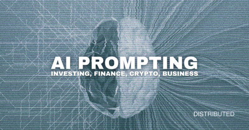 AI Prompting; Investing, Finance, Crypto, Business